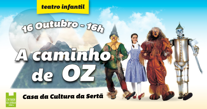 Sertã: “A Caminho de Oz” dá continuidade a Cultura Solidária
