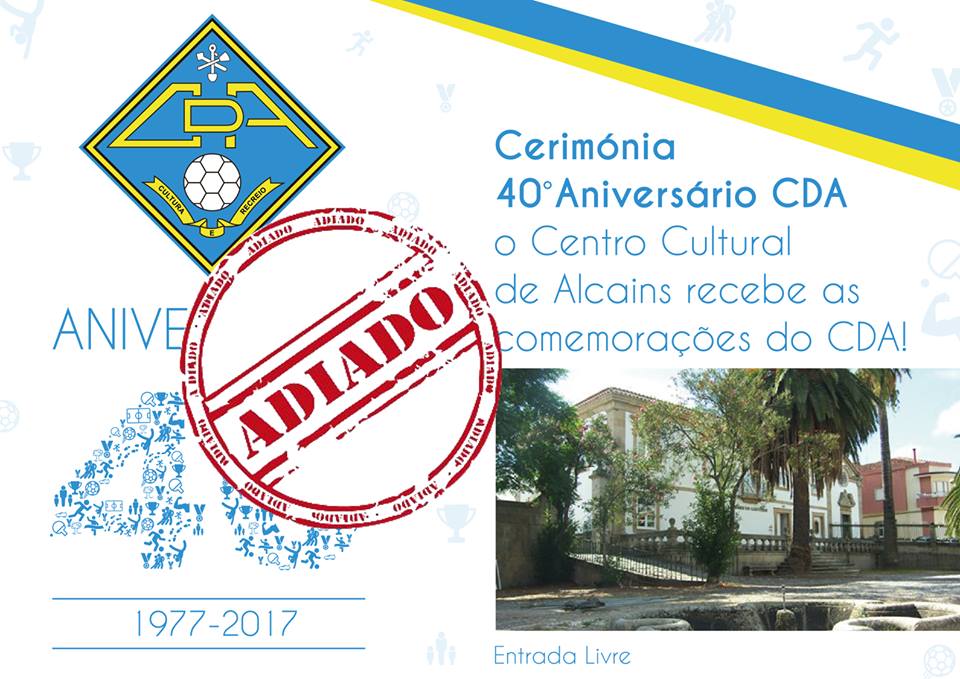 Alcains: CDA adia sessão solene comemorativa dos 40 anos do clube