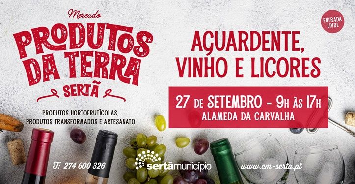 Sertã: Produtos da Terra com “Aguardente, Vinho e Licores” na Alameda da Carvalha

