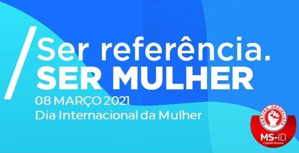 Castelo Branco: Mulheres Socialistas do distrito promovem “Ser referência. SER MULHER.”