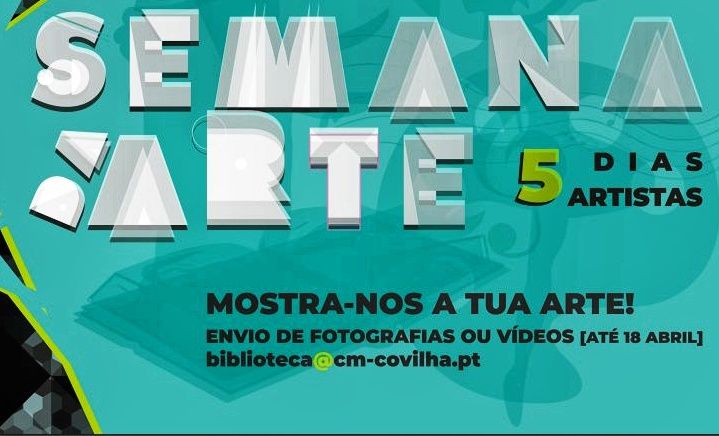 Município da Covilhã promove semana da(s) arte(s)