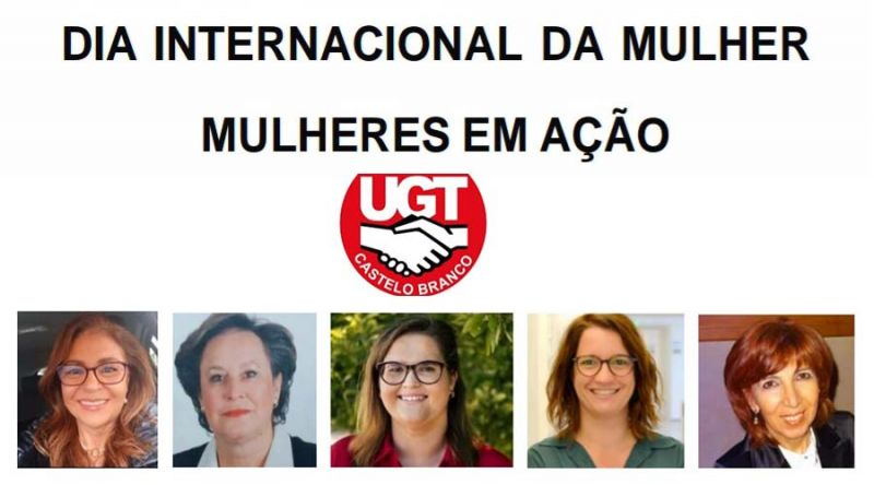 UGT de Castelo Branco assinala Dia Internacional da Mulher
